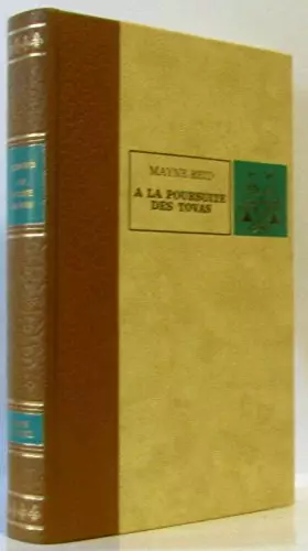 Couverture du produit · A la poursuite des Tovas : . Mayne-Reid. Illustrations Jean Cheval