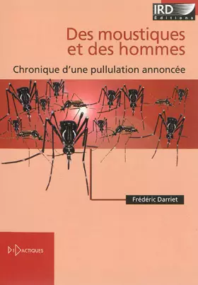 Couverture du produit · Des moustiques et des hommes: Chronique d'une pullulation annoncée.