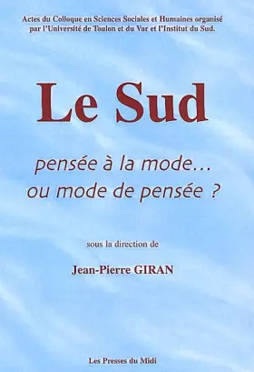 Couverture du produit · Le Sud : Pensée à la mode... ou mode de pensée ?