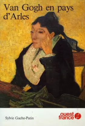 Couverture du produit · Van Gogh en pays d'Arles
