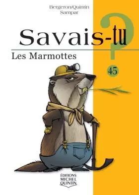 Couverture du produit · Savais-tu - numéro 45 Les marmottes