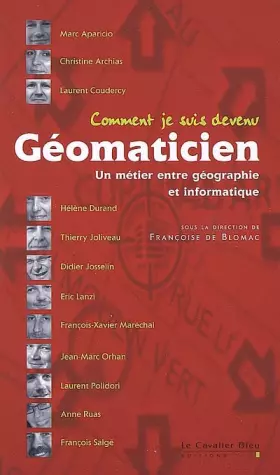 Couverture du produit · Comment je suis devenu Géomaticien : Un métier entre géographie et informatique