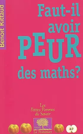Couverture du produit · Faut-il avoir peur des maths ?