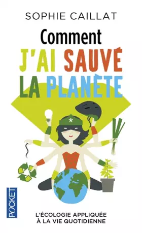 Couverture du produit · Comment j'ai sauvé la planète