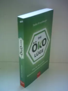 Couverture du produit · Die Öko-Lüge: Wie Sie den grünen Etikettenschwindel durchschauen