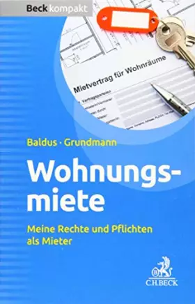 Couverture du produit · Wohnungsmiete: Meine Rechte und Pflichten als Mieter (Beck kompakt)