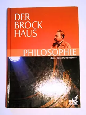 Couverture du produit · Der Brockhaus Philosophie: Ideen, Denker und Begriffe