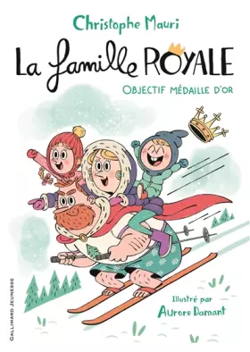 Couverture du produit · La famille royale, 2 : Objectif médaille d'or