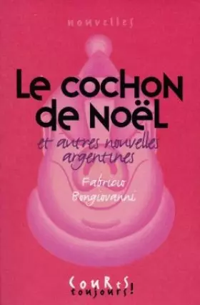 Couverture du produit · Le cochon de Noël : Et autres nouvelles argentines
