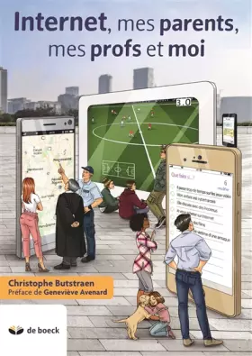 Couverture du produit · Internet, mes parents, mes profs et moi