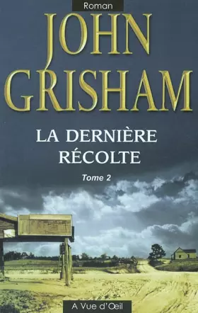 Couverture du produit · La dernière récolte : Tome 2