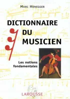 Couverture du produit · Dictionnaire du Musicien, les notions fondamentales