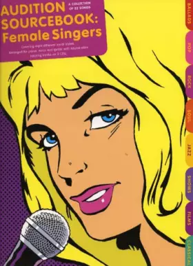 Couverture du produit · AUDITION SOURCEBOOK: FEMALE SINGERS PIANO, VOIX, GUITARE+CD