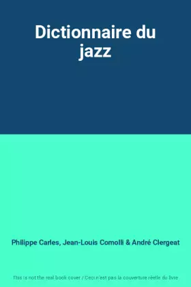 Couverture du produit · Dictionnaire du jazz
