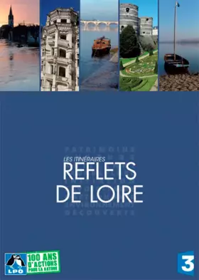 Couverture du produit · REFLETS DE LOIRE - Les Itinéraires