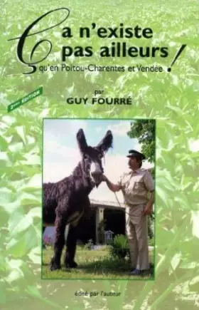 Couverture du produit · Ca n'existe pas ailleurs qu'en Poitou-Charentes et Vendée !