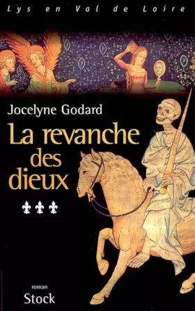 Couverture du produit · Lys en Val de Loire, l'Apocalypse, Tome 3 : La revanche des dieux