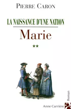 Couverture du produit · La naissance d'une nation, Tome 2 : Marie