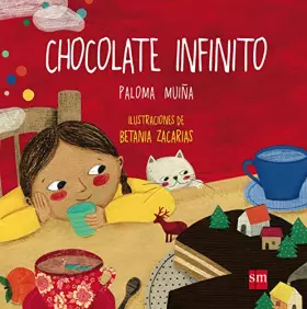 Couverture du produit · Chocolate infinito (Álbumes ilustrados)