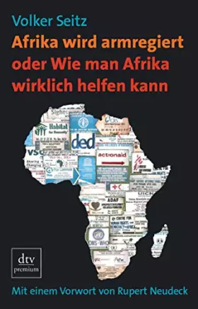 Couverture du produit · Afrika wird armregiert oder Wie man Afrika wirklich helfen kann: Mit einem Vorwort von Rupert Neudeck