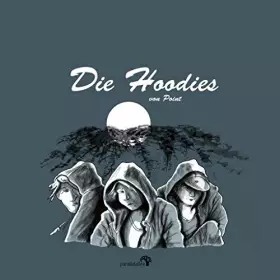 Couverture du produit · Die Hoodies: Comicbuchpreis der Berthold Leibinger Stiftung 2017