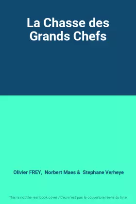 Couverture du produit · La Chasse des Grands Chefs