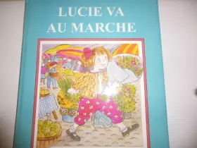 Couverture du produit · Lucie va au marché