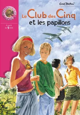Couverture du produit · Le Club des cinq et les papillons