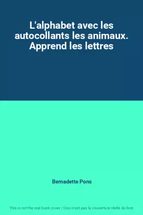Couverture du produit · L'alphabet avec les autocollants les animaux. Apprend les lettres