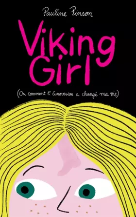 Couverture du produit · Viking girl: Ou comment l'Eurovision a changé ma vie