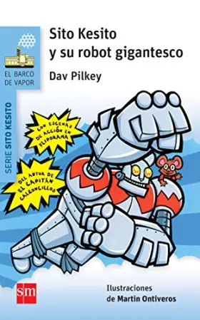 Couverture du produit · Sito Kesito y su robot gigantesco (El Barco de Vapor Azul)