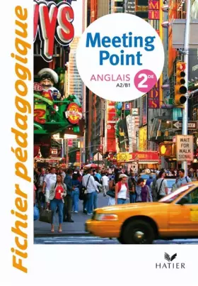 Couverture du produit · Anglais 2e Meeting Point: Fichier pédagogique