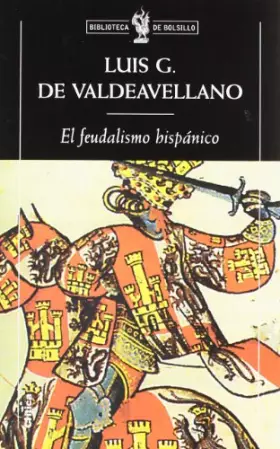 Couverture du produit · El feudalismo hispánico: Y otros estudios de Historia Medieval: 1 (Biblioteca de Bolsillo)