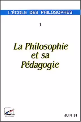 Couverture du produit · La philosophie et sa pédagogie