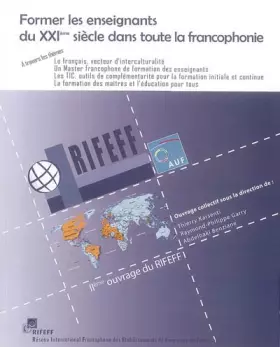 Couverture du produit · Former les enseignants du XXIe siècle dans toute la francophonie
