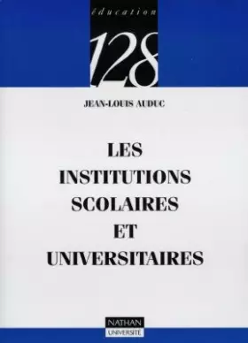 Couverture du produit · Les institutions scolaires et universitaires