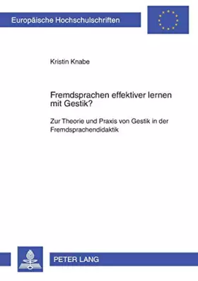 Couverture du produit · Fremdsprachen effektiver lernen mit Gestik?: Zur Theorie und Praxis von Gestik in der Fremdsprachendidaktik (Europäische Hochsc