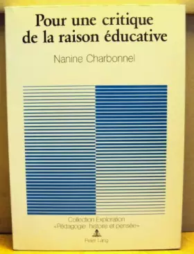 Couverture du produit · Pour une critique de la raison éducative