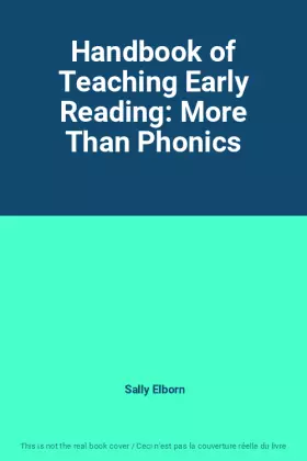 Couverture du produit · Handbook of Teaching Early Reading: More Than Phonics