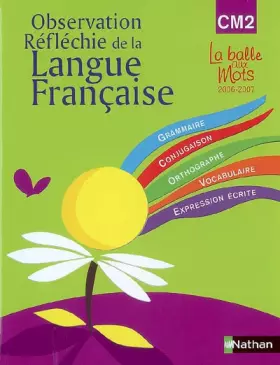 Couverture du produit · Observation réfléchie de la Langue française (CM2) - Livre de l'élève