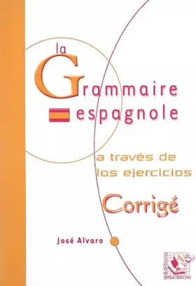 Couverture du produit · La grammaire espagnole - a través de los ejercicios - corrigé