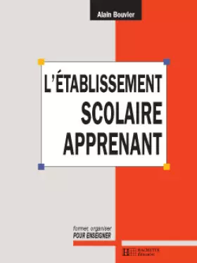 Couverture du produit · L'établissement scolaire apprenant