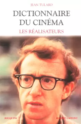 Couverture du produit · Dictionnaire du cinéma, tome 1 : Les réalisateurs