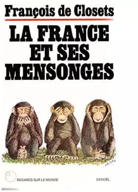 Couverture du produit · LA FRANCE ET SES MENSONGES (CLOSETS)