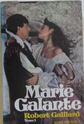 Couverture du produit · Marie Galante (Marie des Isles)