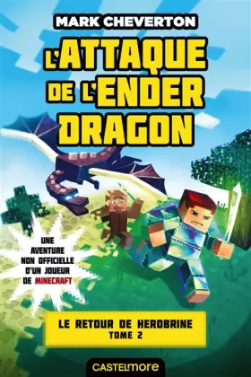 Couverture du produit · Minecraft - Le Retour de Herobrine, T2 : L'Attaque de l'Ender Dragon