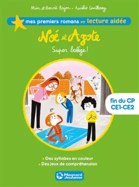 Couverture du produit · Noé et Azote 2 - Super balèze ! Lecture aidée