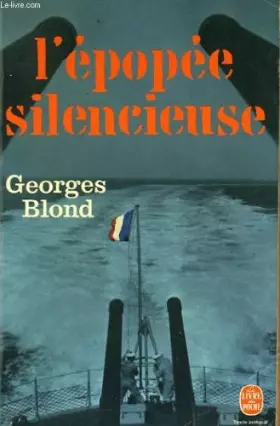 Couverture du produit · L'epopée silencieuse. service à la mer 1939-1940.