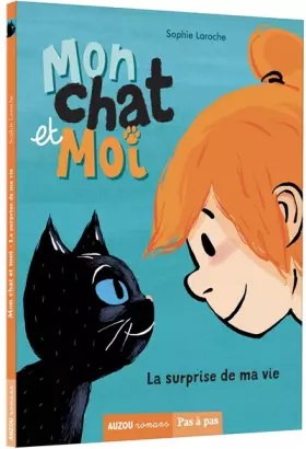 Couverture du produit · MON CHAT ET MOI TOME 1 - LA SURPRISE DE MA VIE