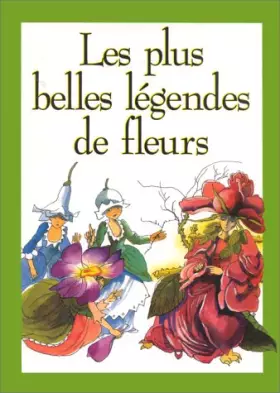 Couverture du produit · Les plus belles légendes de fleurs